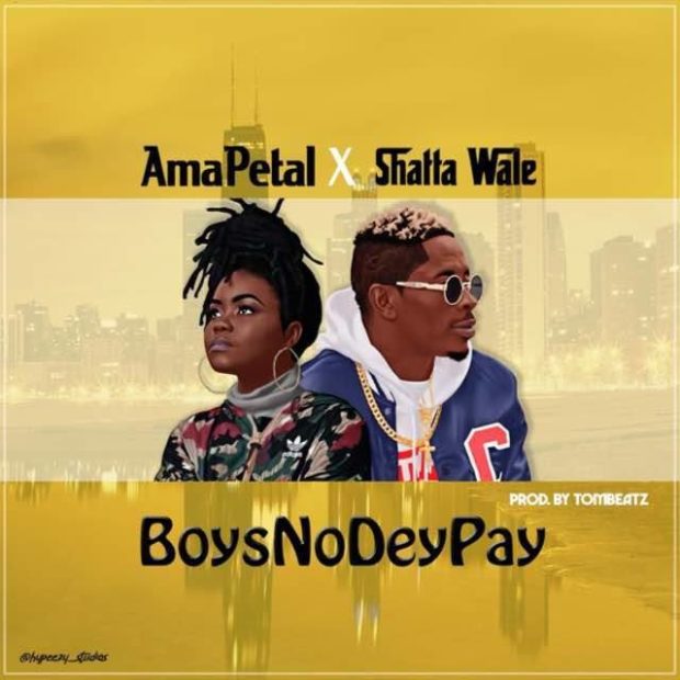 AmaPetal x Shatta Wale Boys no dey pay Prod by Tombeatz 5