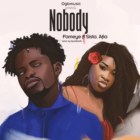 Fameye – Nobody Feat. Sista Afia (Prod by LiquidBeatz) 5