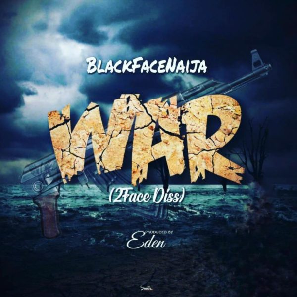 Blackface - War (2Face Diss) 5
