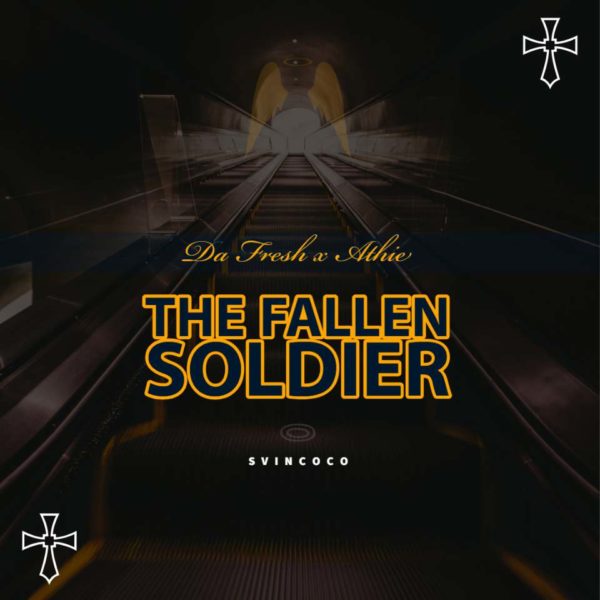 Da Fresh & Athie - The Fallen Soldier 5