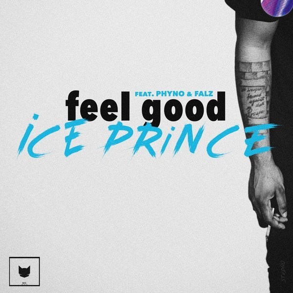 Ice Prince - Feel Good Feat. Phyno & Falz 5