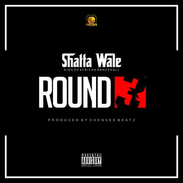 Shatta Wale - Round 3 (Prod. By Chensee Beatz) 5