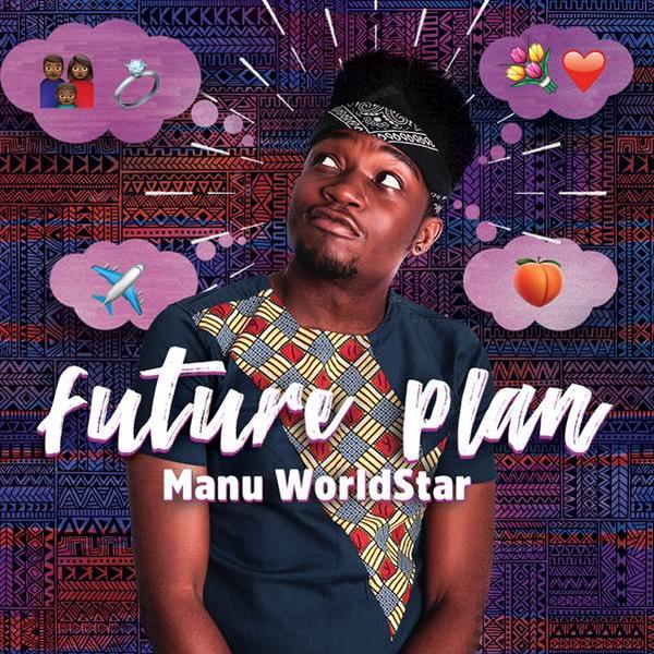 Manu Worldstar - Future Plan 5