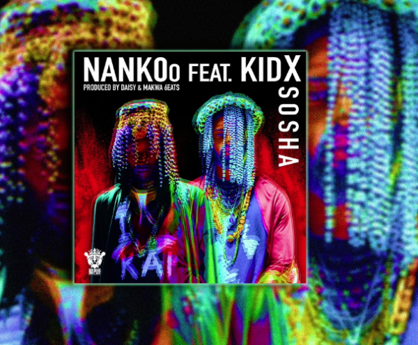 Nankoo - Sosha Feat. Kid X 5
