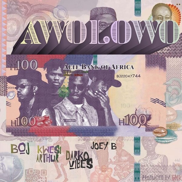 BOJ - Awolowo Feat. Kwesi Arthur, Darkovibes & Joey B 5