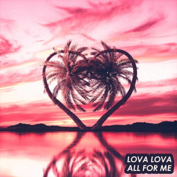 Lova Lova - All For Me (Prod. By Spellz) 5