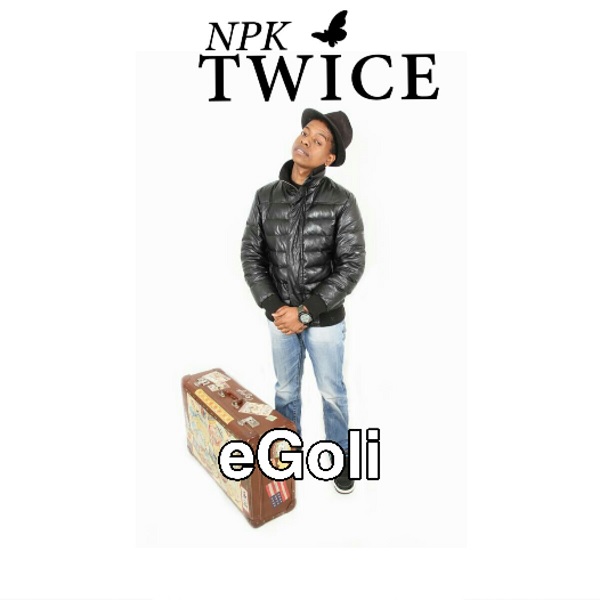 Npk Twice - Egoli 5