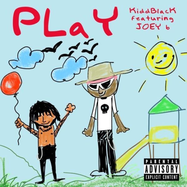 Kiddblack - Play Feat. Joey B 5
