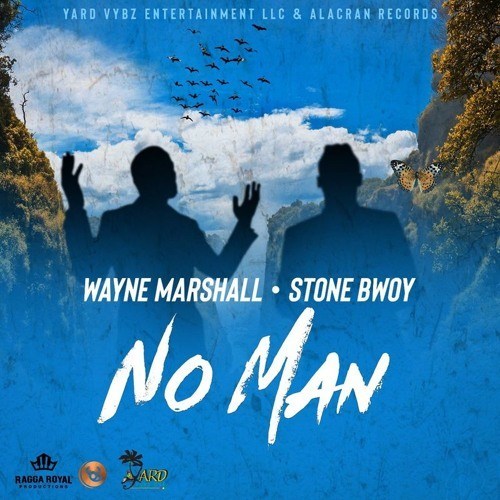 Wayne Marshall - No Man Feat. Stonebwoy 5