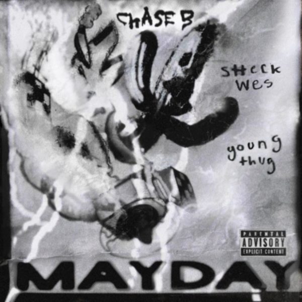 Chase B - MAYDAY Feat. Sheck Wes & Young Thug 5
