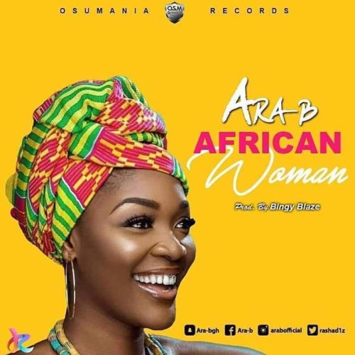 Ara-B – African Woman (Prod. By Bingy Blaze) 5