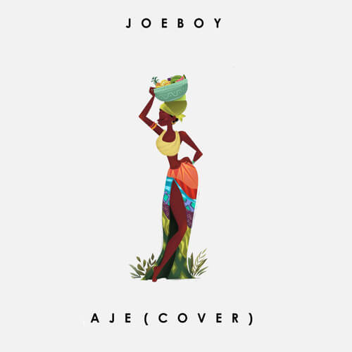 Joeboy – Aje (Cover) 5