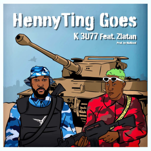 K 3U77 - HennyTing Goes Feat. Zlatan 5