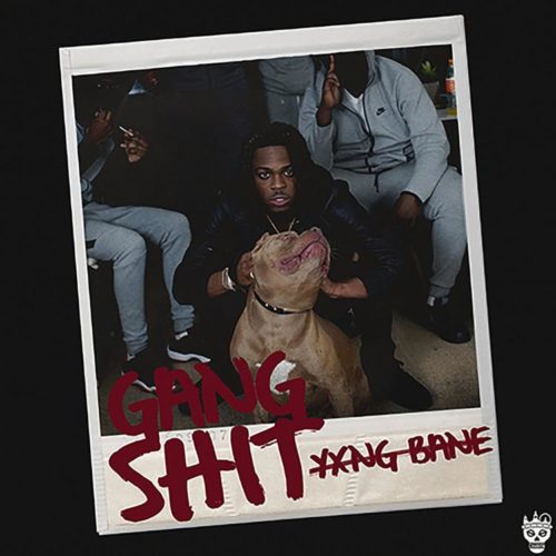 Yxng Bane - Gang Sh*t 18