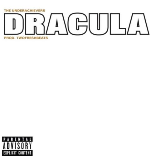 The Underachievers - Dracula 5