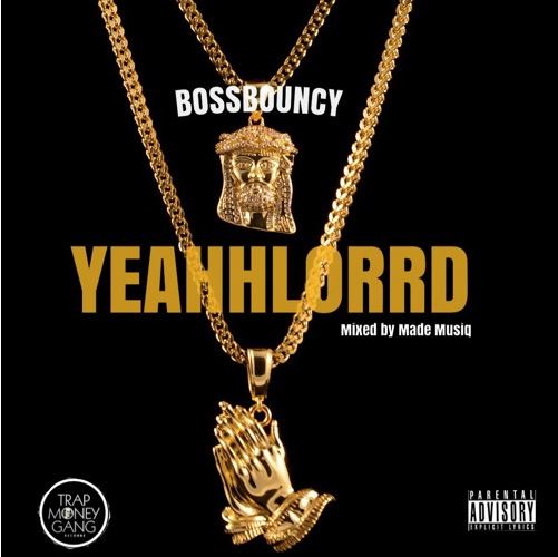 Boss BOuncy - Yeah Lord 5