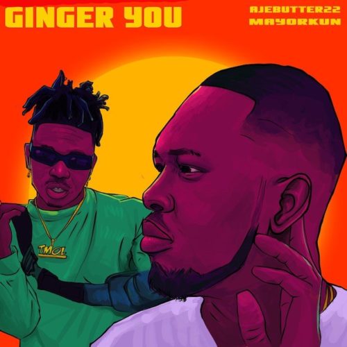 Ajebutter22 – Ginger You Feat. Mayorkun 5