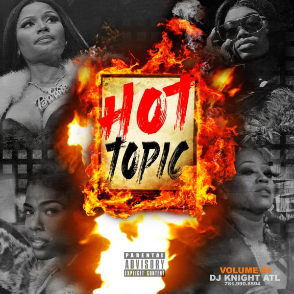 [Mixtape] Hot Topic volume 1 : GET IT LIVE: Hosted By Dj Knight ATL l Pure Genius Entertainment 20