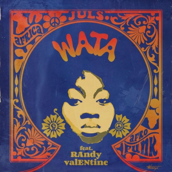 Juls  Wata Feat. Randy Valentine (Prod. By Juls) 5