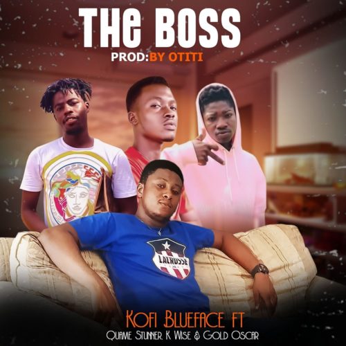 Kofi Blueface - The Boss Feat. Quame Stunner, K Wise & Gold Oscar (Prod. By Otiti) 4