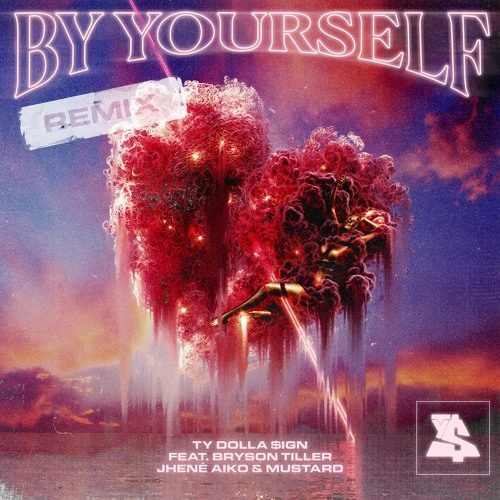 Ty Dolla $ign – By Yourself Feat. Bryson Tiller, Jhené Aiko & Mustard 6