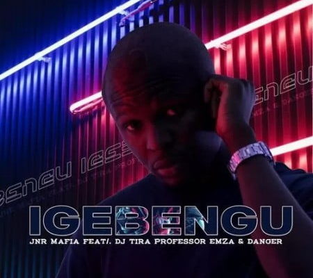 Jnr Mafia - Igebengu Feat. DJ Tira, Professor, Emza & Danger 10