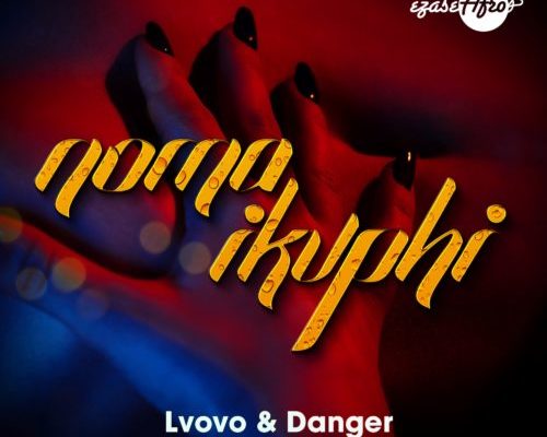 L'vovo & Danger - Noma iKuphi Feat. DJ Tira & Joocy 5