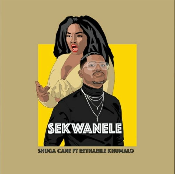 Shuga Cane - Sekwanele Feat. Rethabile Khumalo 5