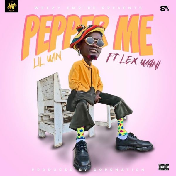 Lil Win - Pepper Me Ft Lex Wani 5