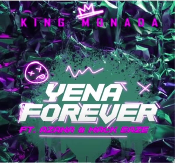 King Monada -Yena Forever Feat Azana & Mack Eaze 1