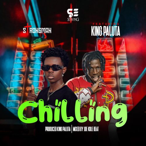 Strongman - Chilling Ft. King Paluta (Official Video) 2