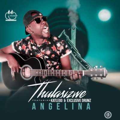 Thulasizwe – Angelina Feat. Exclusive Drumz & Katlego 29