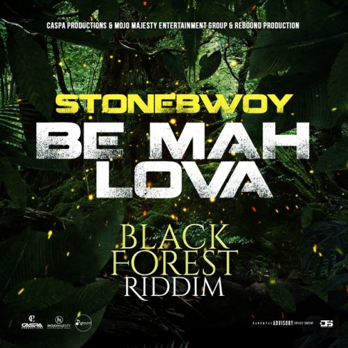 Stonebwoy - Be Mah Lova (Black Forest Riddim) 23