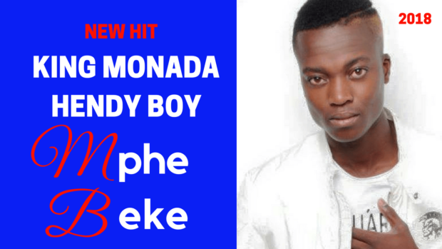 King Monada - Mphe Beke Feat. Hendy Boy