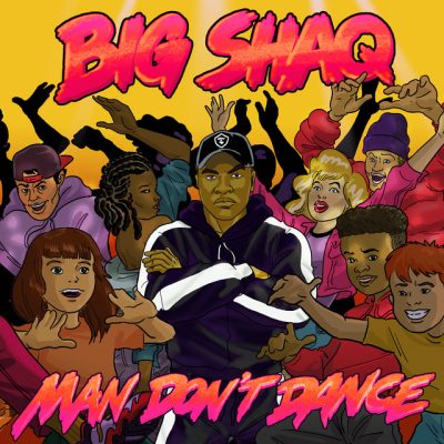 Big Shaq - Man Don't Dance 5