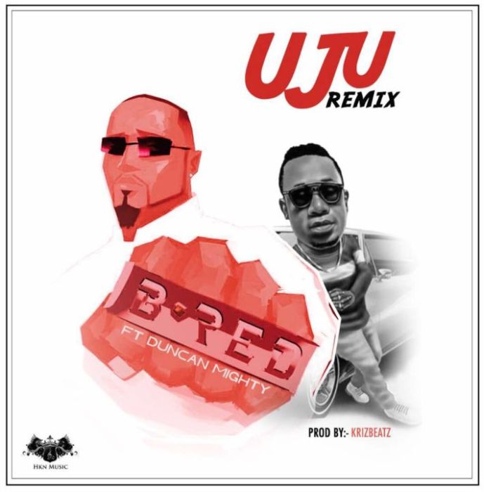 B Red - UjU (Remix) Feat. Duncan Mighty 5