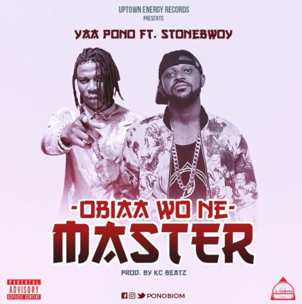 Yaa Pono - Obiaa Wone Master prod by KC Beatz