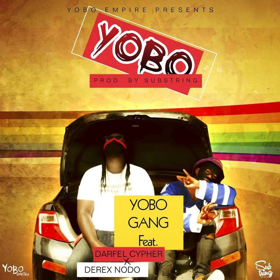 YOBO Gang - YOBO - Feat. Darfel Cypher & Derex NoDo 1