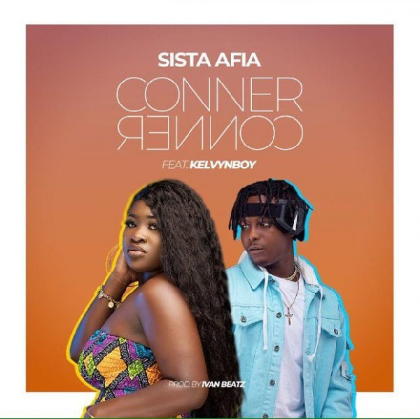 Sista Afia ft Kelvynboy - 'Conner Conner' Official Video out 4