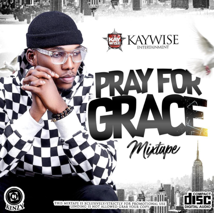 Stream' DJ Kaywise - Pray For Grace Mix 5