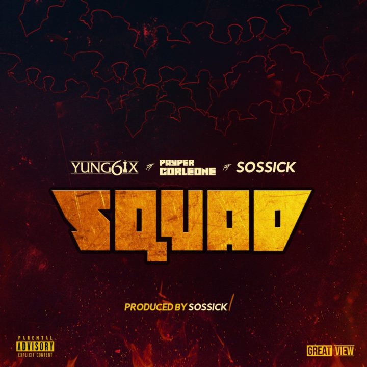 Yung6ix – Squad Feat. Sossick & Payper Corleone 13