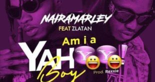 Zlatan x Naira Marley – Am I A Yahoo Boy (Viral Shot)