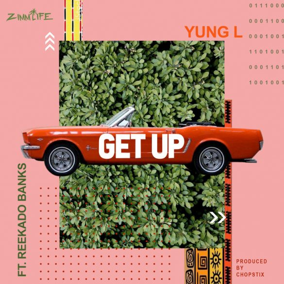 Yung L - Get Up Feat. Reekado Banks 9