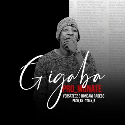Pro Monate - Gigaba Feat. Versateez & Bongani Radebe 8