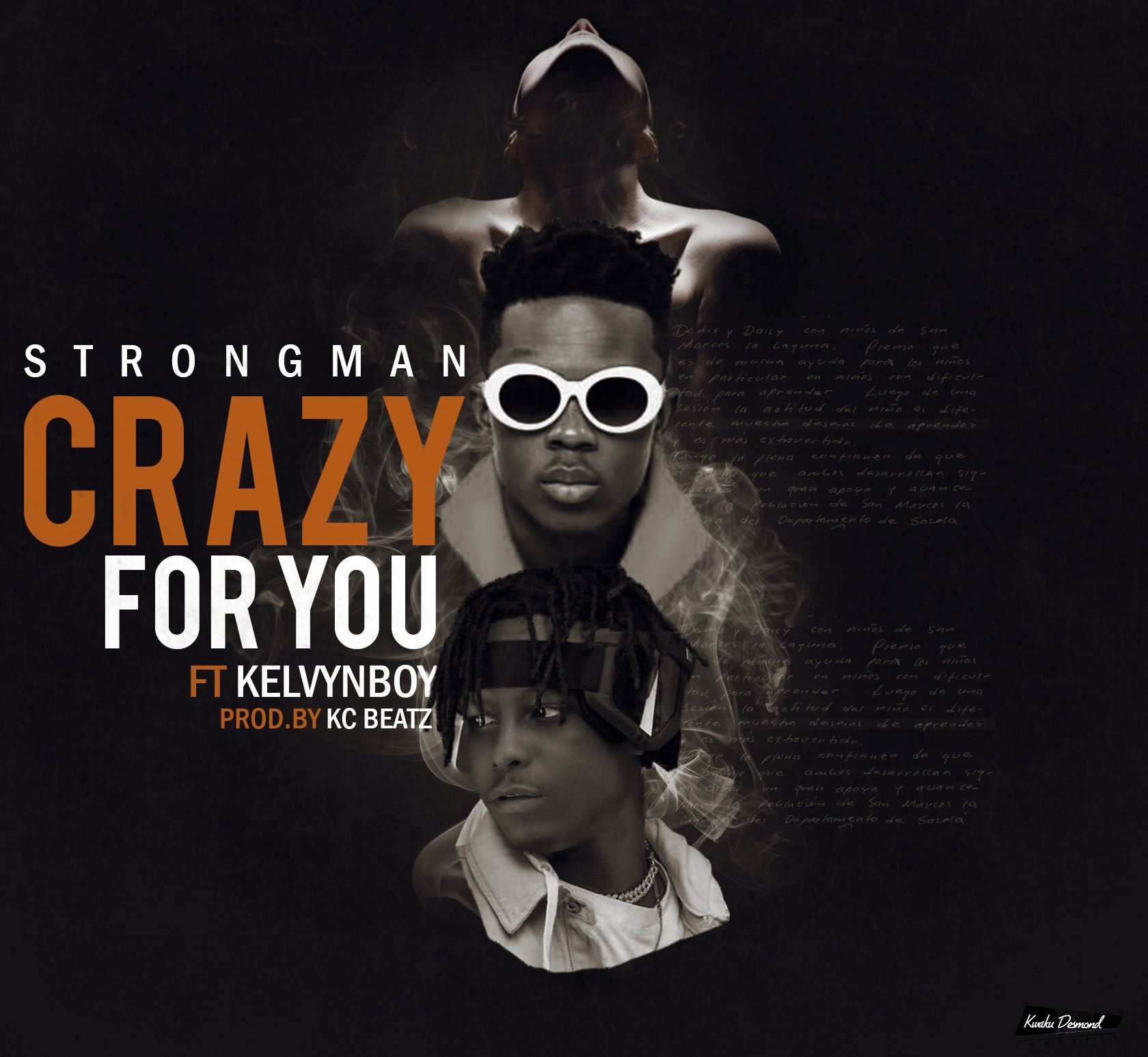 Strongman - Crazy For You Ft. KelvynBoy (Prod. By KC Beatz) 33