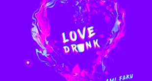 Ami Faku - Love Drunk