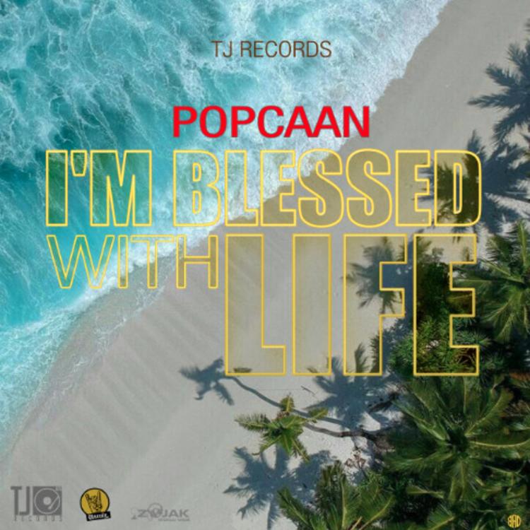 Popcaan - I'm Blessed with Life 9