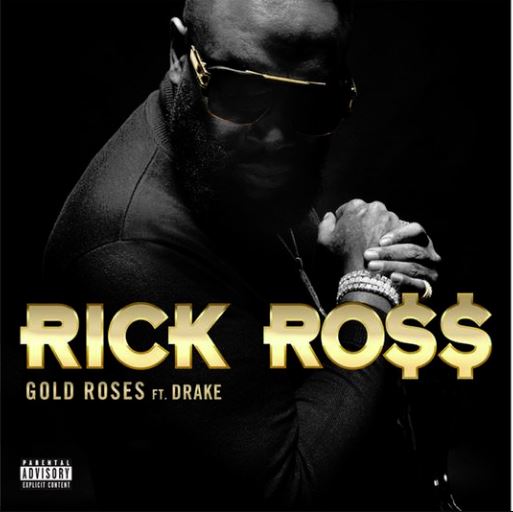 Rick Ross - Gold Roses Feat. Drake 5