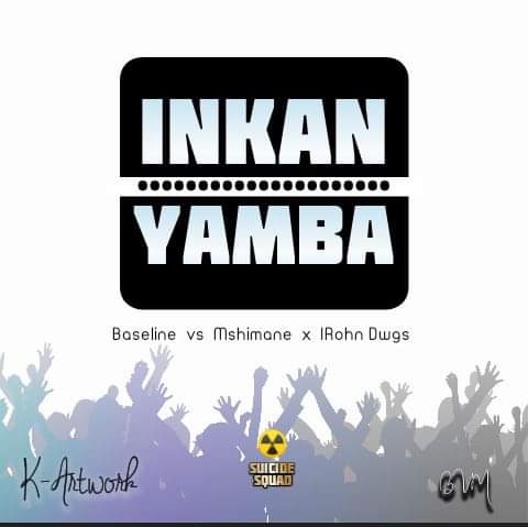 Baseline vs Mshimane x IRohn Dwgs – Inkanyamba 1