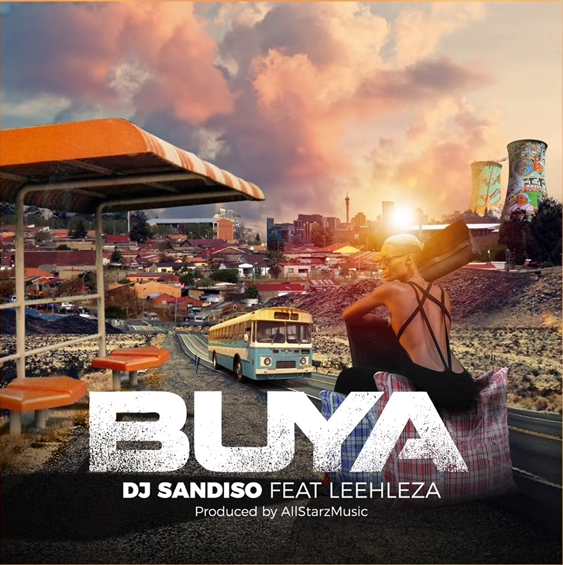 DJ Sandiso – Buya (Loxion Deep’s Yanos Remix) Feat. Leehleza & Allstarz MusiQ 1
